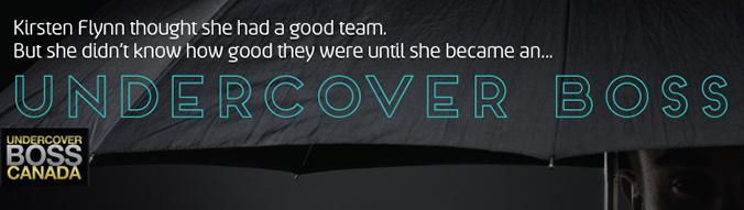 Kirsten Flynn thought she had a good team. But she didn't know how good they were until she became an undercover boss.